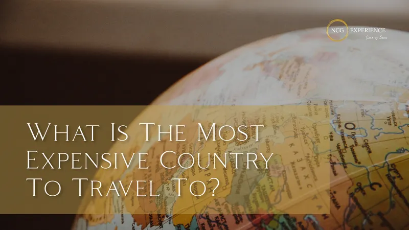 What Is The Most Expensive Country To Travel To?